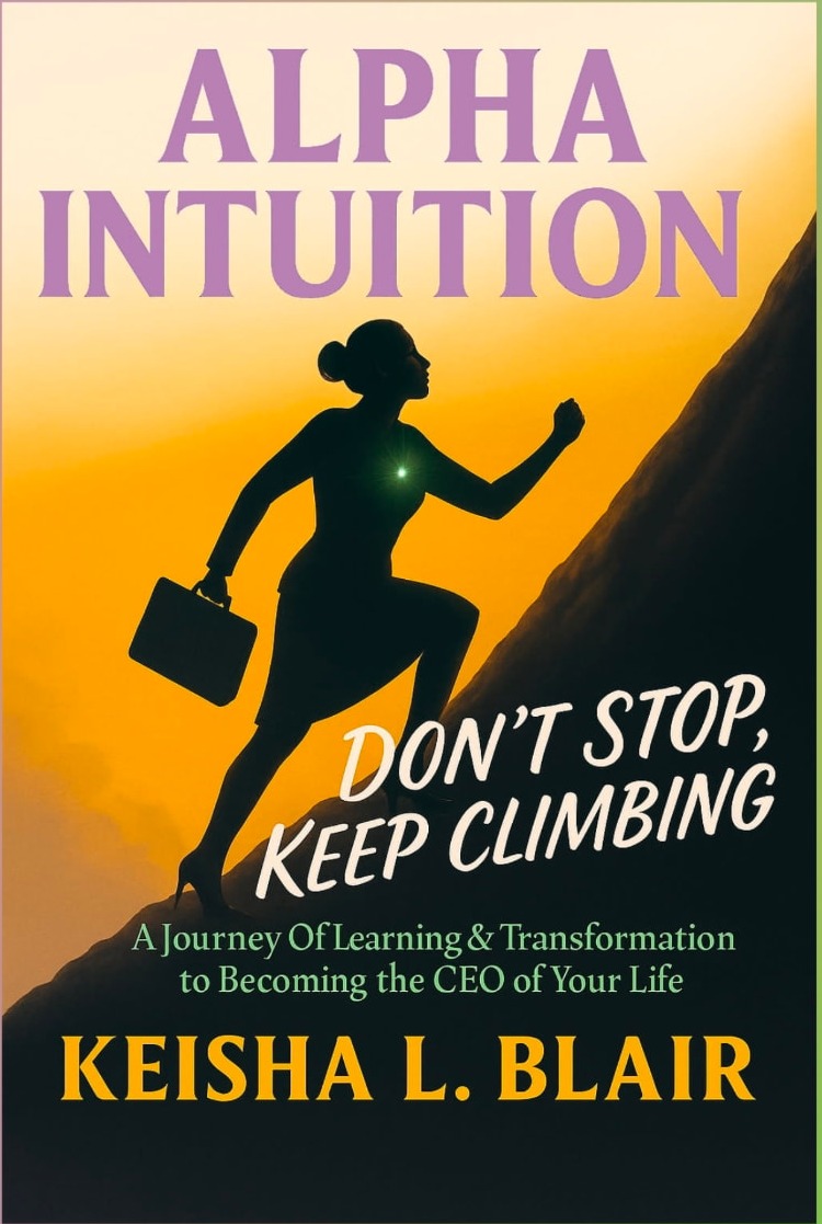 Alpha Intuition: Don’t Stop, Keep Climbing book cover